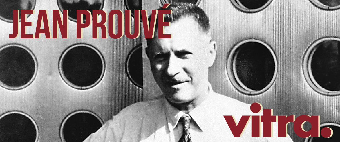 Jean Prouvé et Vitra.