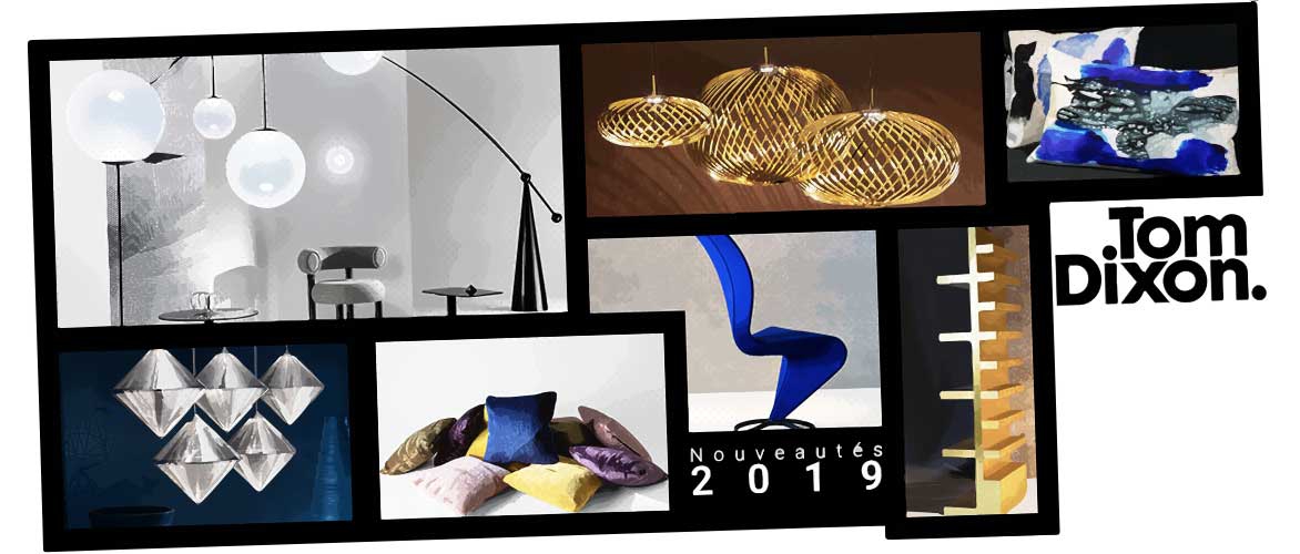 Nouveautés Tom Dixon