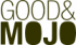 Good & Mojo Good & Mojo